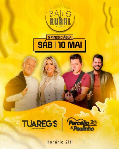 Tuareg´s e Parcélio & Paulinho - 3º Baile da Rural