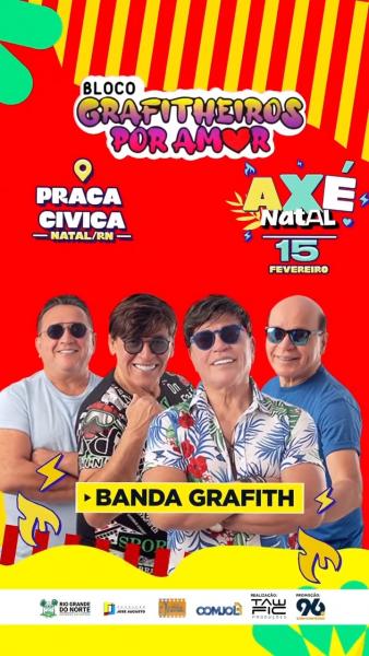 Banda Grafith - Bloco Grafitheiros Por Amo - Axé Natal 2025