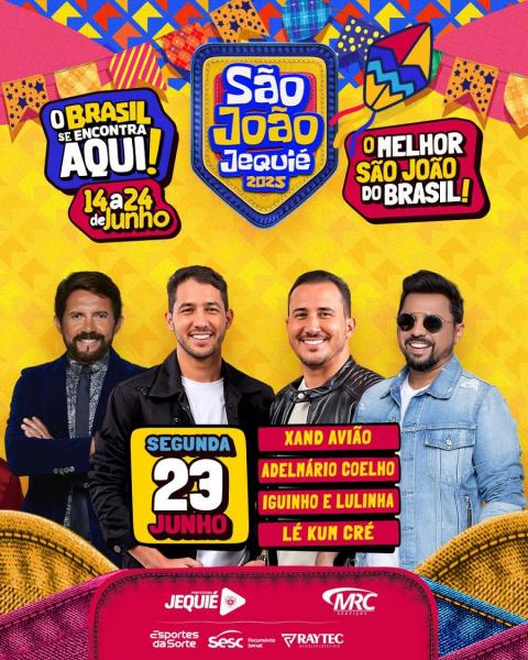 Xand Avião, Adelmário Coelho, Iguinho & Lulinha e Lé Kum Cré - São João Jequié 2025