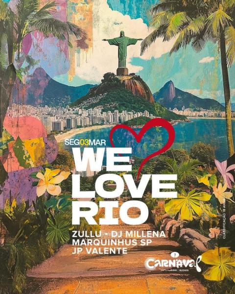 Zullu, Dj Millena, Marquinhos SP e JP Valente - We Love Rio