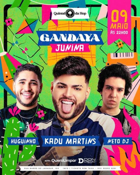 Kadu Martins, Huguinho e Neto DJ - Gandaya Junina