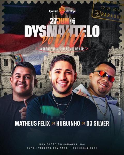 Huguinho, Matyheus Félix e Dj Silver - Dysmantelo do Vivi