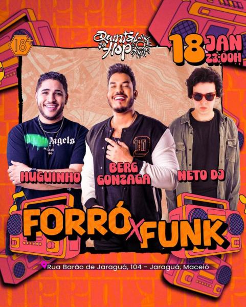 Huguinho, Berg Gonzaga e Neto Dj - Forró x Funk