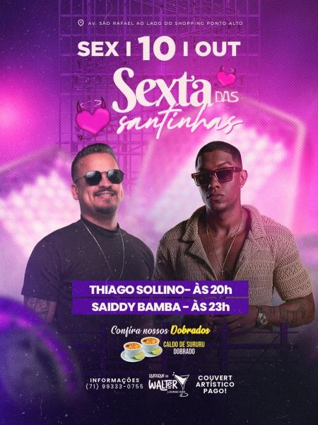 Thiago Sollino e Saiddy Bamba - Sexta das Santinhas