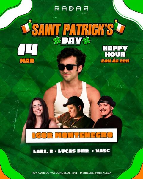 Igor Montenegro, Lari. B, Lucas BMR e Vasc - Saint Patrick´s Day