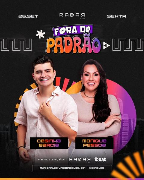 Cesinha Garcia e Monique Pessoa - Fora do Padrão