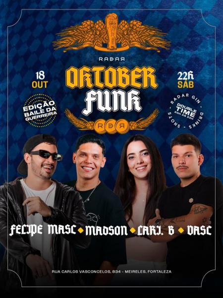 Felipe Masc, Madson, Lari. B e DSAC - Orktober Funk