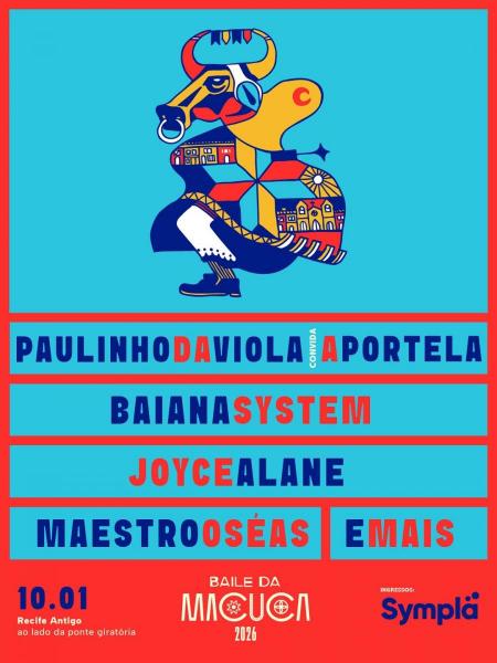 Paulinho da Viola, Baianasystem, Joyce Alane e Maestro Oséas - Baile da Macuca 2026
