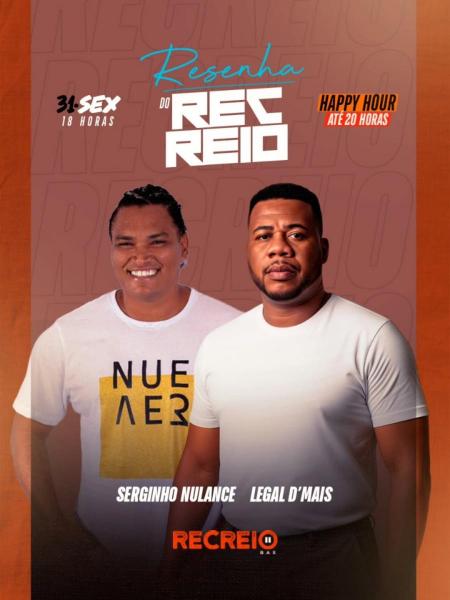 Serginho Nulance e Legal Dmais