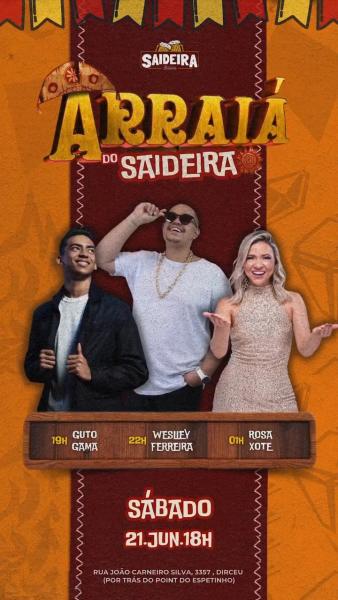 Guto Gama, Weslley Ferreira e Rosa Xote - Arraiá do Saideira