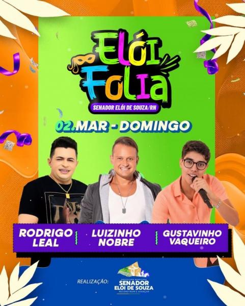 Rodrigo Leal, Luizinho Nobre e Gustavinho Vaqueiro - Elói Folia 2025