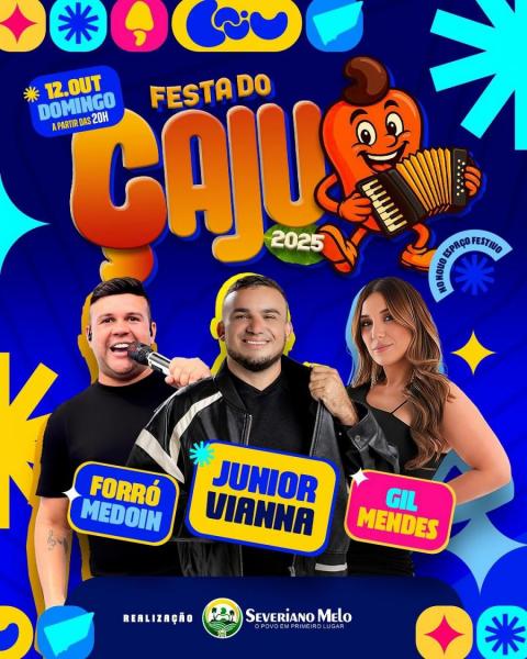 Junior Vianna, Forró Medoin e Gil Mendes - Festa do Caju 2025