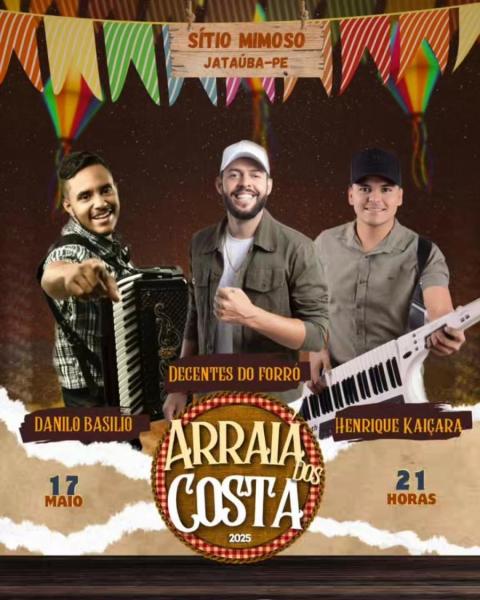 Decentes do Forró, Danilo Basílio e Henrique Kaiçara - Arraiá dos Costa 2025