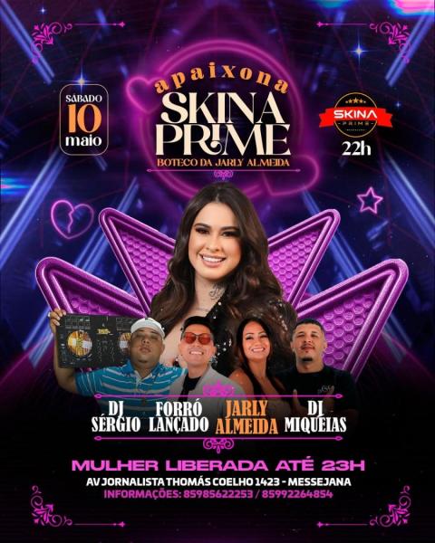 Jarly Almeida, Forró Lançado, Dj Sérgio e Dj Miquéias e Apaixona Skina Prime
