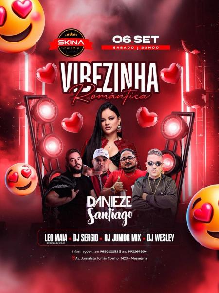 Danieze Santiago, Leo Maia, Dj Sergio, Dj Junior Mix e Dj Wesley - Vibezinha Romântica