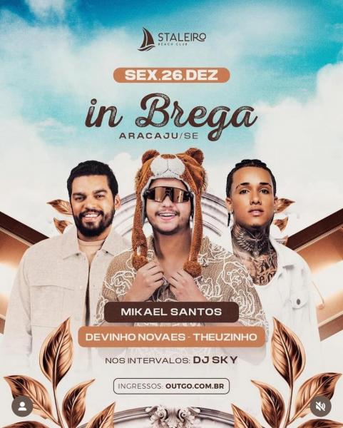 Mikael Santos, Devinho Novaes e Theuzinho - In Brega Aracaju