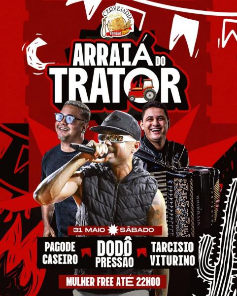 Dodô Pressão, Pagode Caseiro e Tarcísio Viturino - Arraiá do Trator