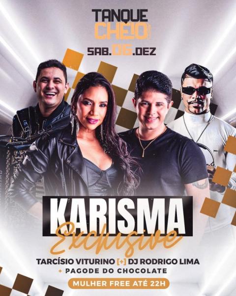 Banda Karisma, Tarcísio Viturino, Dj Rodrigo Lima e Pagode do Chocolate