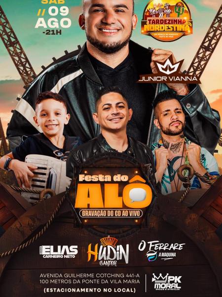 Junior Viana, Elias Carneiro Neto, Hudin e O Ferrare - Festa do Alô