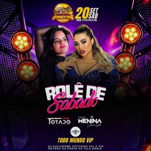 Forró Torado e Top de Menina - Rolê de Sábado