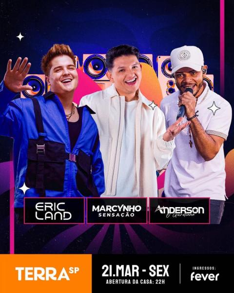 Eric Land, Marcynho Sensação e Anderson