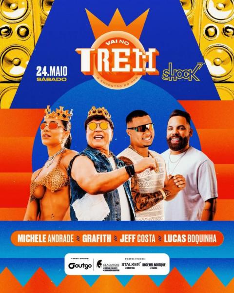 CANCELADO - Banda Grafith, Michele Andrade e Jeff Costa - Vai no Trem