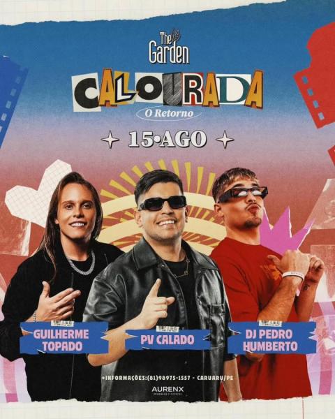 PV Calado, Guilherme Topado e Dj Pedro Humberto