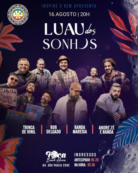 Trinca de Vinil, Bob Delgado, Banda Maresia e Andre Zé & Banda - Luau dos Sonhos