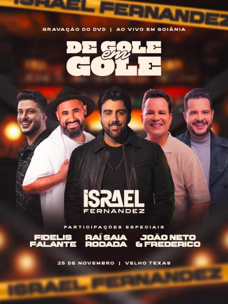 Israel Fernandes, Fidelis Falante, Raí Saia Rodada e João Neto & Frederico