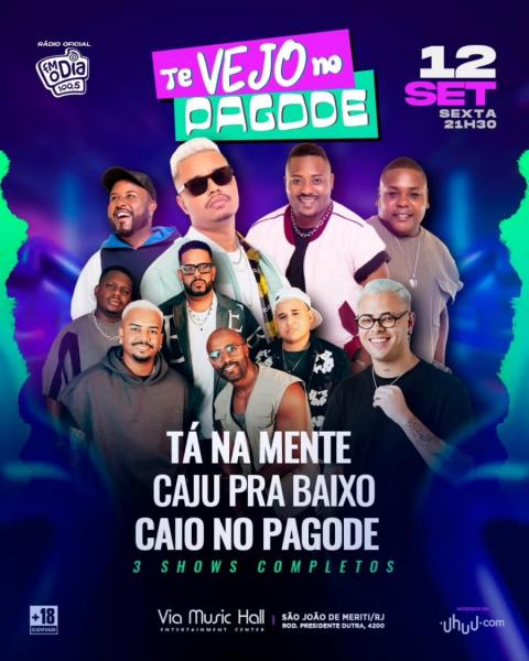 Tá na Mente, Caju pra Baixo e Caio no Pagode - Te Vejo no Pagode