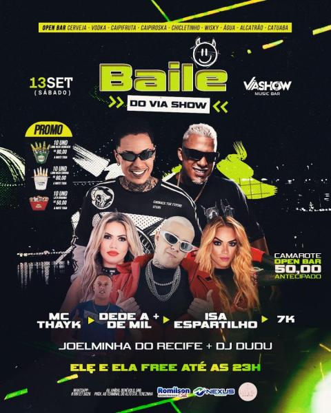 Mc Thayk, Dedé A Mais de Mil, Isa Espartilho e 7k - Baile do Via Show