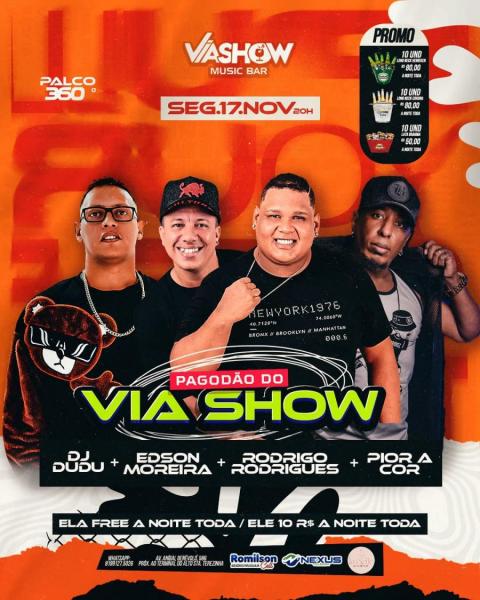Dj Dudu, Edson Moreira, Rodrigo Rodrigues e Pior a Cor - Pagodão do Via Show