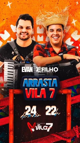 Evan Sanfoneiro e Zé Filho Sanfoneiro - Arrasta Vila 7