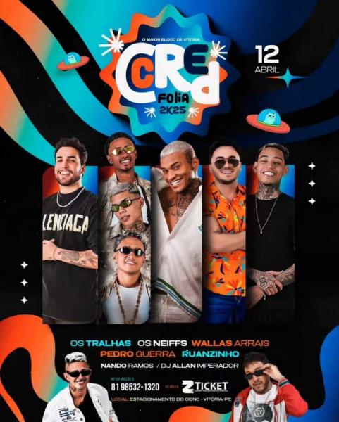 Os Tralhas, Os Neiffs, Wallas Arrais, Pedro Guerra, Ruanzinho, Nando Ramos e Dj Allan Imperador - CCRED Folia 2025