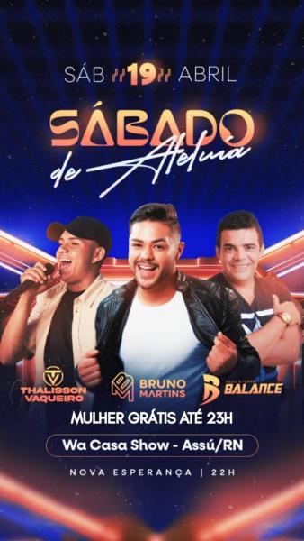 Bruno Martins, Thalisson Vaqueiro e Balance - Sábado de Aleluia