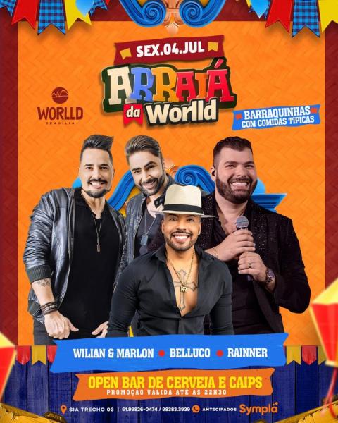 Wilian & Marlon, Belluco e Rainner - Arraiá da Worlld