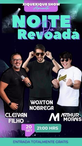 Woxton Nobrega, Cleivan Filho e Arthur Morais - Noite da Revoada