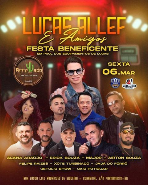 Lucas Allef, Alana Araúno, Erick Souza, Major, Airton Souza e Caio Potiguar - Festa Beneficente