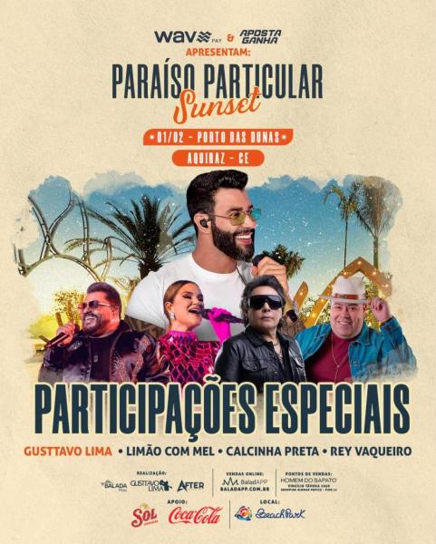 Gusttavo Lima, Limão com Mel, Calcinha Preta e Rey Vaqueiro - Paraíso Particular Sunset