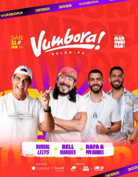 Durval Lelys, Bell Marques e Rafa & Pipo Marques - Vumbora!