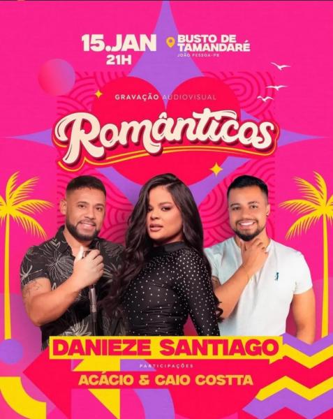 Danieze Santiago, Acácio e Caio Costta - Românticas
