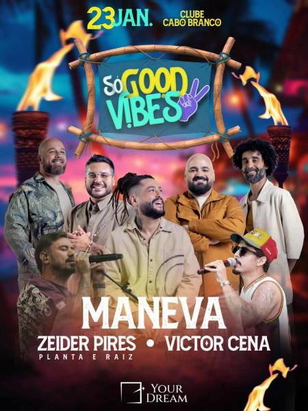 Maneva, Zeider Pires e Victor Cena - Só Good Vibes