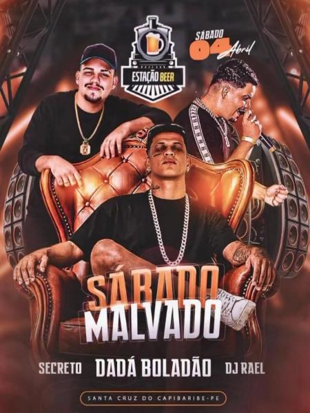 Dadá Boladão, Secreto e Dj Rael - Sábado Malvado