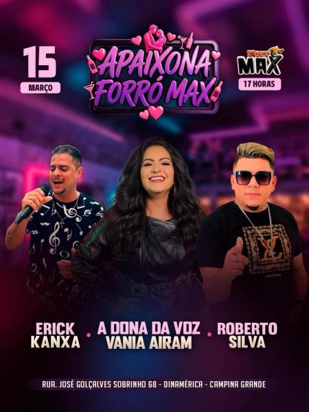 Vânia Airam, Erick Kanxa e Roberto Silva - Apaixona Forró Max