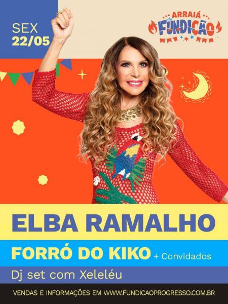 Elba Ramalho e Forró do Kiko - Arraiá Fundição 2026