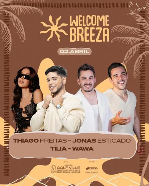 Thiago Freitas, Jonas Esticado, Tília Wawa - Welcome Breeza