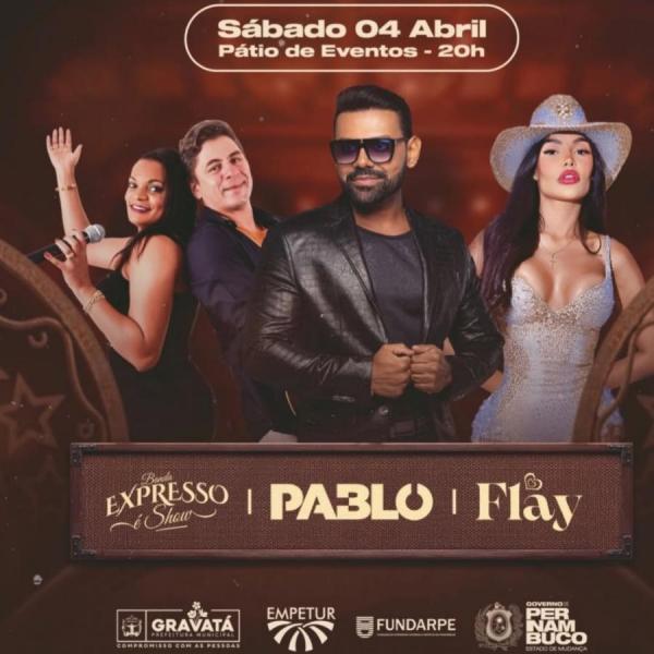 Pablo, Expresso é Show e Flay