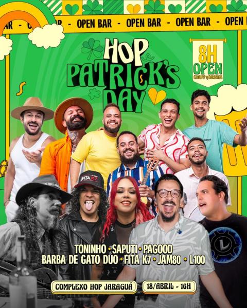 Toninho, Saputi, Pagood, Barba de Gato Duo, Fita K7, Jam80 e L100 - Hop Patricks Day 2026