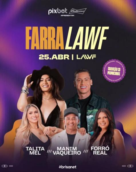 Talita Mel, Manim Vaqueiro e Forró Real - Farra Lawf
