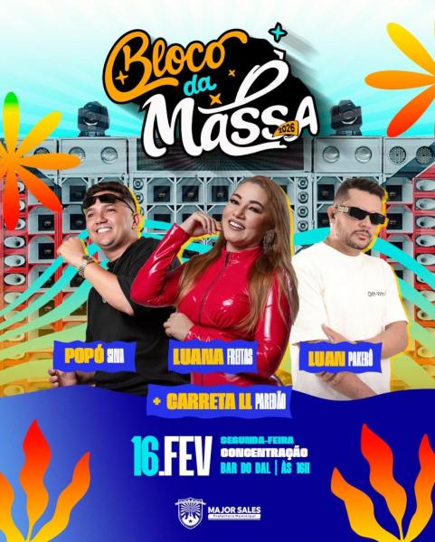 Luana Freitas, Popó Silva e Luan Pakerô - Bloco da Massa 2026